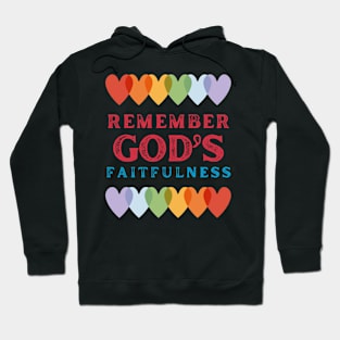 Remember God's Faithfulnes Hoodie